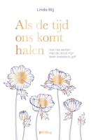 Als de tijd ons komt halen (Hardback)