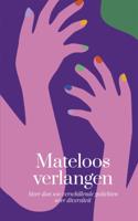Mateloos verlangen (Hardback)