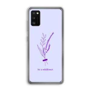 Be a wildflower: Samsung Galaxy A41 Transparant Hoesje