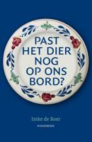 Past het dier nog op ons bord?  (Paperback)