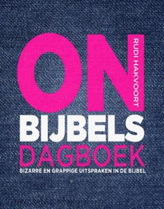 Onbijbels dagboek - Rudi Hakvoort - ebook