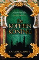 Daevabad 2 - De koperen koning - S.A. Chakraborty - Hardcover (9789022594711) - thumbnail