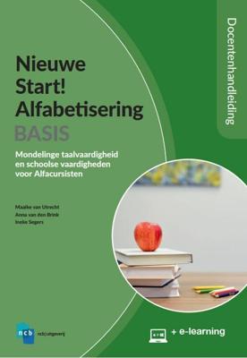 Nieuwe Start! Alfabetisering Basis-Docentenhandleiding + E-learning (Paperback)