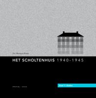Het Scholtenhuis 1940-1945 (Hardback)