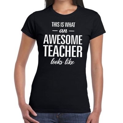Cadeau t-shirt voor dames - awesome teacher - docent/lerares bedankje - juffendag - zwart Cadeau t-shirt voor dames - awesome teacher - docent/lerares bedankje - juffendag - zwart