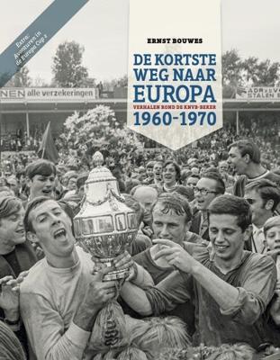 De Kortste Weg naar Europa (Hardback)