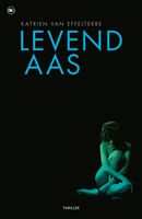 Levend aas - Katrien van Van Effelterre - ebook