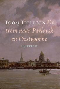 De trein naar Pavlovsk en Oostvoorne (Hardback)