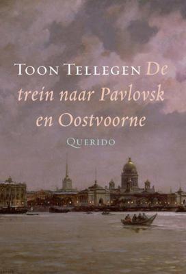 De trein naar Pavlovsk en Oostvoorne (Hardback)