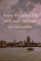 De trein naar Pavlovsk en Oostvoorne (Hardback)
