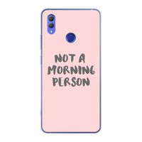 Morning person: Honor Note 10 Transparant Hoesje Morning person: Honor Note 10 Transparant Hoesje