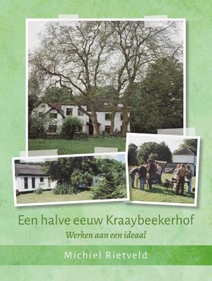Een halve eeuw Kraaybeekerhof (Paperback)