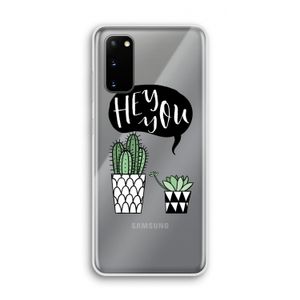 Hey you cactus: Samsung Galaxy S20 Transparant Hoesje