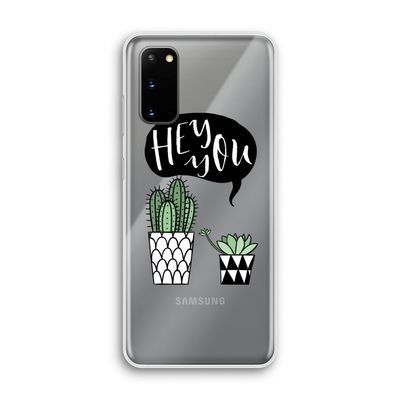 Hey you cactus: Samsung Galaxy S20 Transparant Hoesje