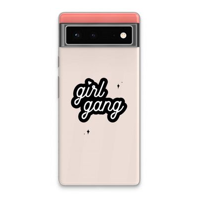 Girl Gang: Google Pixel 6 Transparant Hoesje