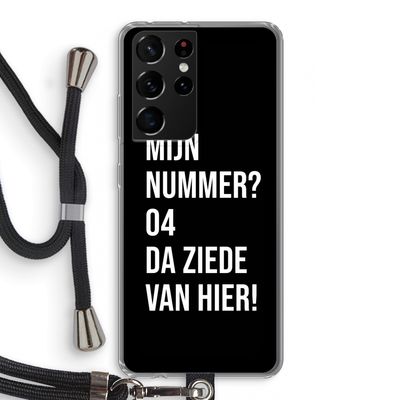 Da ziede van hier - Zwart: Samsung Galaxy S21 Ultra Transparant Hoesje met koord