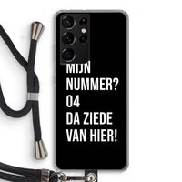 Da ziede van hier - Zwart: Samsung Galaxy S21 Ultra Transparant Hoesje met koord