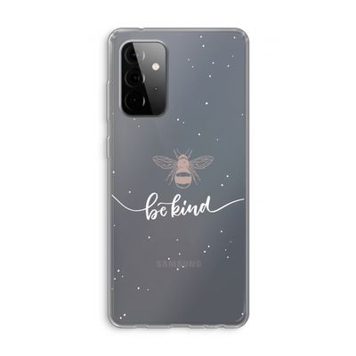 Be(e) kind: Samsung Galaxy A72 Transparant Hoesje