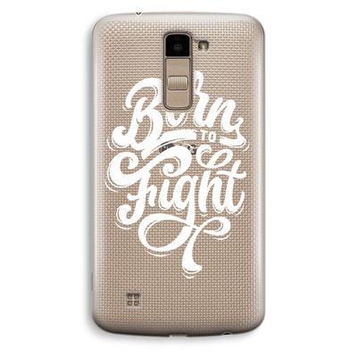 Born to Fight: LG K10 (2016) Transparant Hoesje