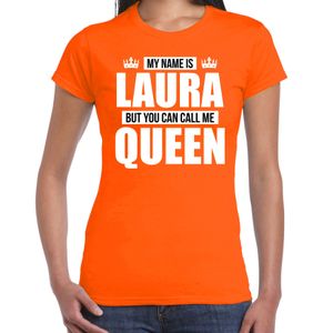 Naam cadeau t-shirt my name is Laura - but you can call me Queen oranje voor dames