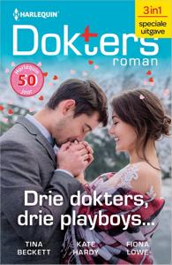 Drie dokters, drie playboys - Tina Beckett, Kate Hardy, Fiona Lowe - ebook