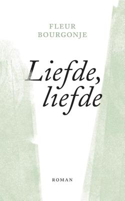 Liefde, liefde (Hardback)