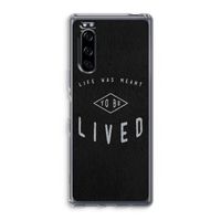 To be lived: Sony Xperia 5 Transparant Hoesje