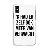 Meer verwacht: iPhone Xs Volledig Geprint Hoesje Meer verwacht: iPhone Xs Volledig Geprint Hoesje
