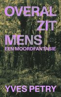 Overal zit mens - Yves Petry - ebook