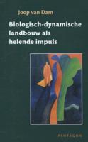 Biologisch-dynamische landbouw als helende impuls (Paperback)