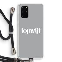 Topwijf Grijs Wit: Samsung Galaxy S20 Plus Transparant Hoesje met koord