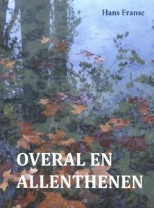 Overal en allenthenen (Paperback)
