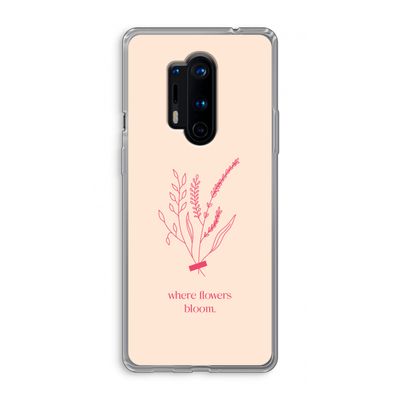 Where flowers bloom: OnePlus 8 Pro Transparant Hoesje