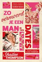 Zo vermoord je een man in tien dates - Shailee Thompson - ebook