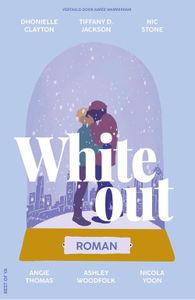 Whiteout - Nicola Yoon, Angie Thomas, Nic Stone, Dhonielle Clayton, Tiffany Jackson, Ashley Woodfolk - ebook