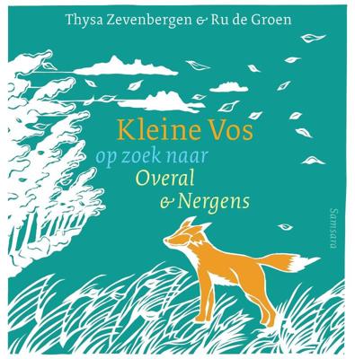Kleine Vos op zoek naar Overal en Nergens (Hardback)
