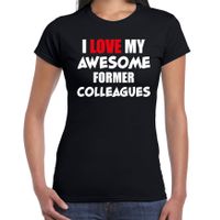 I love my former colleagues / collega afscheidscadeau t-shirt zwart dames - thumbnail