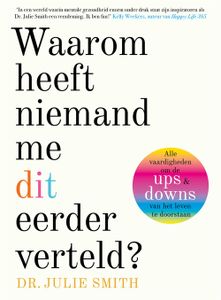 Waarom heeft niemand mij dit eerder verteld? - Julie Smith - ebook