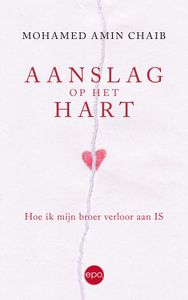 Aanslag op het hart - Mohamed Amin Chaib - ebook