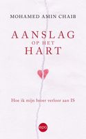 Aanslag op het hart - Mohamed Amin Chaib - ebook