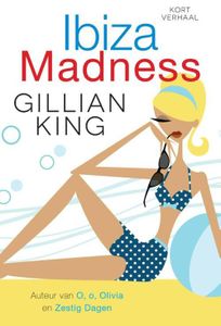Ibiza madness - Gillian King - ebook