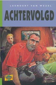 Achtervolgd - Leendert van Wezel - ebook