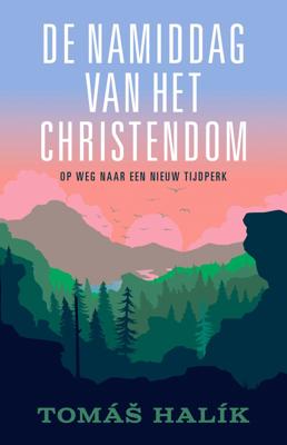 De namiddag van het christendom (Paperback)