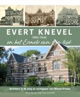 Evert Knevel (1865-1948) en het Ermelo van zijn tijd (Hardback)