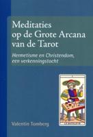 Meditaties op de Grote Arcana van de Tarot (Paperback)