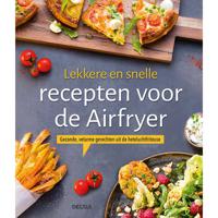 Delta Lekkere en snelle recepten voor de Airfryer - (ISBN:9789044755428)