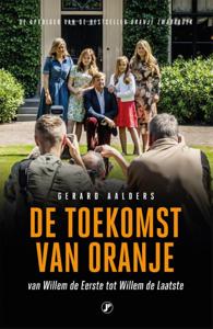 De toekomst van Oranje (Paperback)