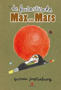 De fantastische Max van Mars (Hardback)
