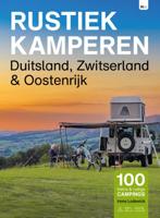 Campinggids Rustiek Kamperen Duitsland, Zwitserland en Oostenrijk | Bert Loorbach Uitgeverij