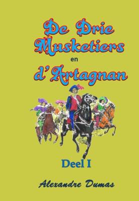 De Drie Musketiers en D&apos;Artagnan (Paperback)